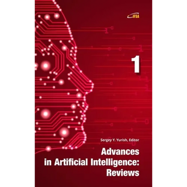 Advances in Artificial Intelligence: Reviews