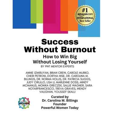 Success Without Burnout.: How to Win Big Without Losing Yourself