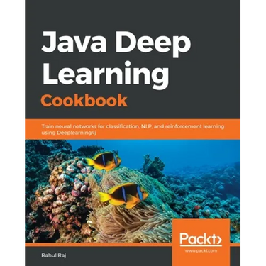 Java Deep Learning Cookbook