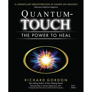 Quantum-Touch: The Power to Heal