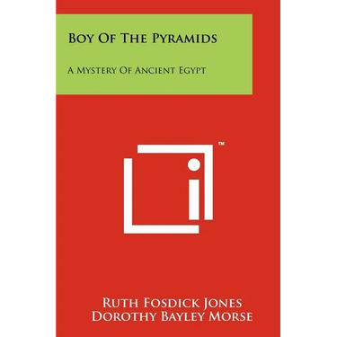 Boy of the Pyramids: A Mystery of Ancient Egypt