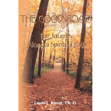 The Good Road: The Journey Along a Spiritual Path