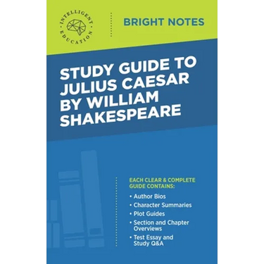 Study Guide to Julius Caesar by William Shakespeare