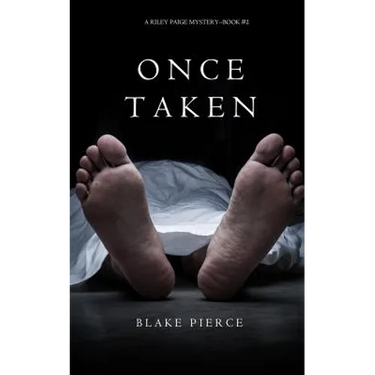 Once Taken (a Riley Paige Mystery--Book #2)