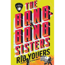 The Bang-Bang Sisters