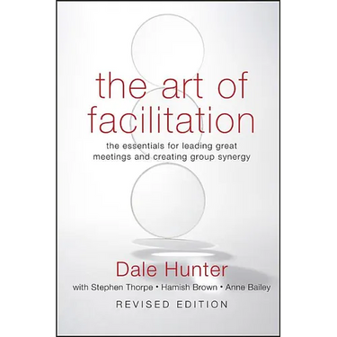 Art of Facilitation, Revised