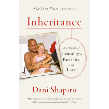 Inheritance: A Memoir of Genealogy, Paternity, and Love