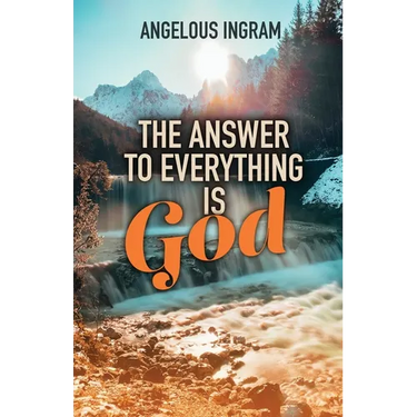 The Answer to Everything Is God