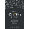 Finding His Story in History