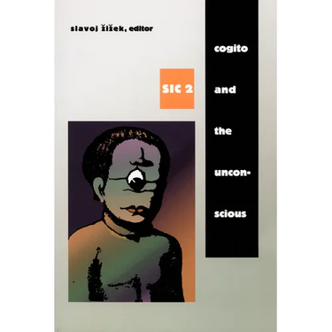 Cogito and the Unconscious: Sic 2