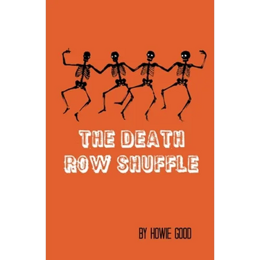 The Death Row Shuffle