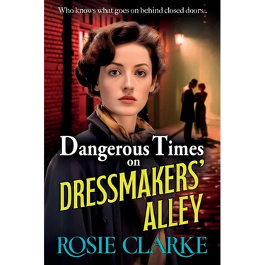 Dangerous Times on Dressmakers' Alley