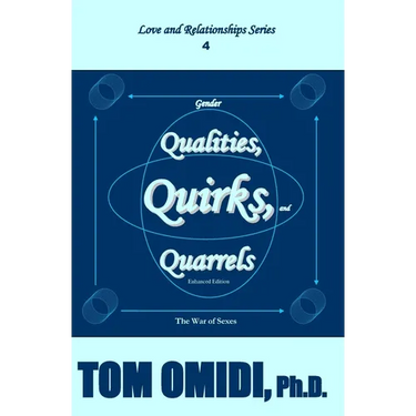 Gender Qualities, Quirks, and Quarrels (Enhanced Edition): The War of Sexes