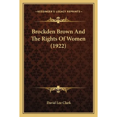Brockden Brown And The Rights Of Women (1922)
