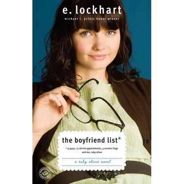 The Boyfriend List: 15 Guys, 11 Shrink Appointments, 4 Ceramic Frogs and Me, Ruby Oliver