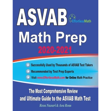 ASVAB Math Prep 2020-2021: The Most Comprehensive Review and Ultimate Guide to the ASVAB Math Test