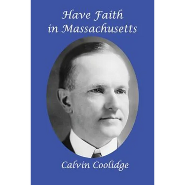 Have Faith in Massachusetts: A GR Press Presidential Book