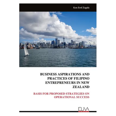 Business Aspirations and Practices of Filipino Entrepreneurs in New Zealand