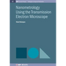 Nanometrology Using the Transmission Electron Microscope