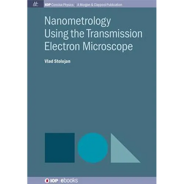 Nanometrology Using the Transmission Electron Microscope