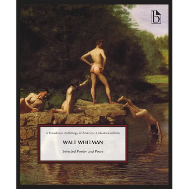 Walt Whitman: Selected Poetry and Prose