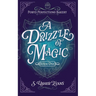 A Drizzle of Magic: A Cozy Fantasy Mystery