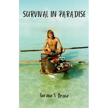 Survival in Paradise: The true story of surviving a tropical storm and remote deserted island in the middle of the Indian Ocean