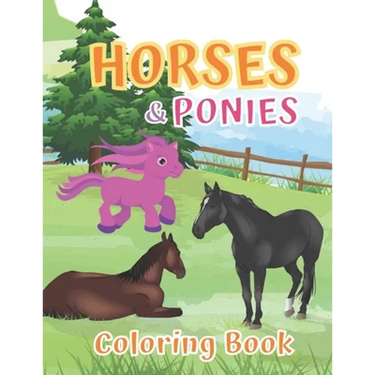 Horses and Ponies Coloring Book: for kids ages 4-8, Great Gift for Boys and Girls