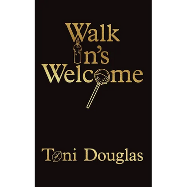 Walk In's Welcome