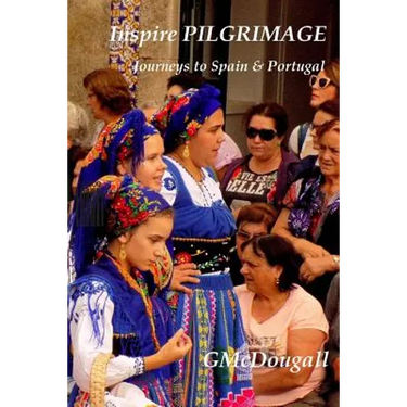 Inspire Pilgrimage: Spain and Portugal
