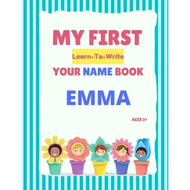 My First Learn-To-Write Your Name Book: Emma