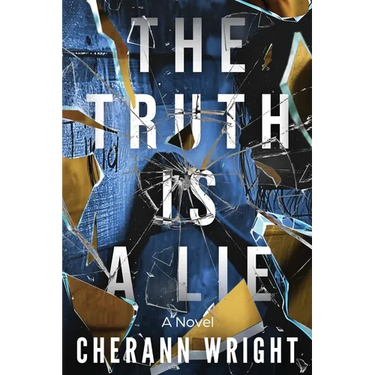 The Truth is a Lie