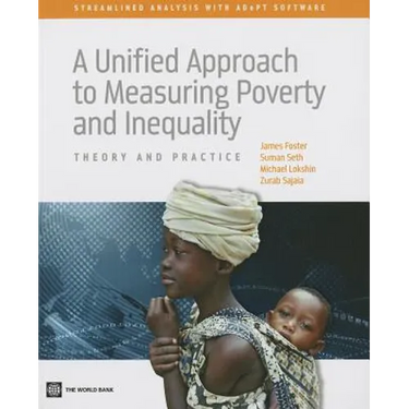 A Unified Approach to Measuring Poverty and Inequality: Theory and Practice