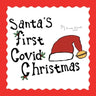 Santa's First Covid Christmas