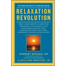 Relaxation Revolution: Enhancing Your Personal Health Through the Science and Genetics of Mind Body Healing