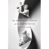 The Messianic Vision of the Pentateuch