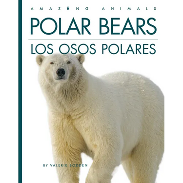 Polar Bears / Los Osos Polares: Bilingual Edition