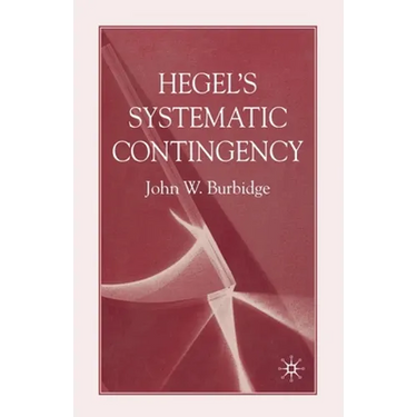 Hegel's Systematic Contingency