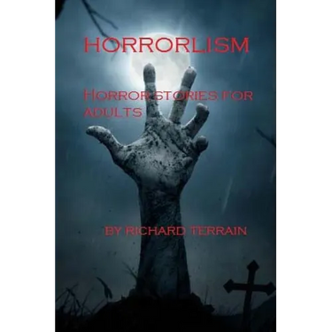 Horrorlism: Horror Stories for Adults