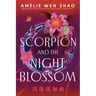 The Scorpion and the Night Blossom