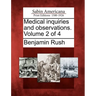 Medical Inquiries and Observations. Volume 2 of 4