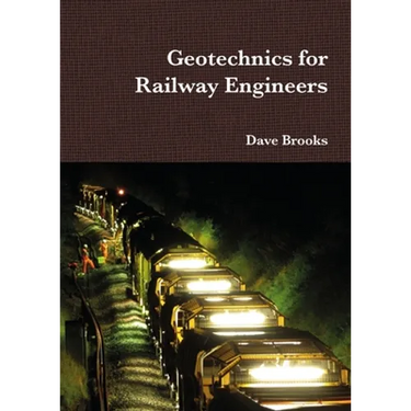 Geotechnics for Railway Engineers