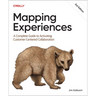 Mapping Experiences: A Complete Guide to Activating Customer-Centered Collaboration