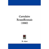 Cartulaire Roussillonnais (1880)
