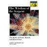 The Wisdom of the Serpent: The Myths of Death, Rebirth, and Resurrection.