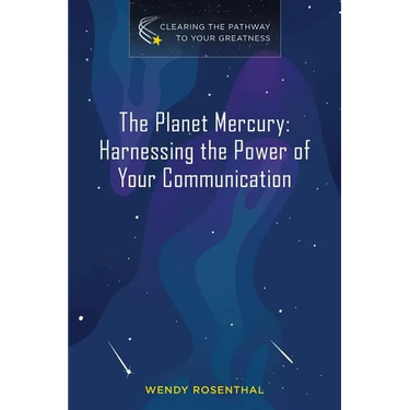 The Planet Mercury: Harnessing the Power of Your Communication