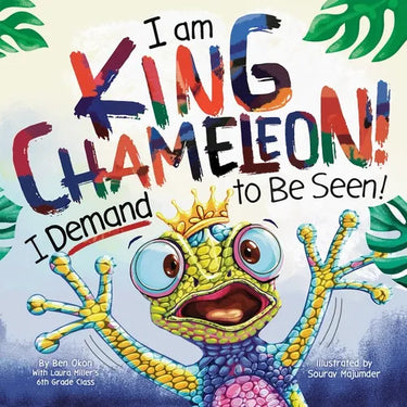 I Am King Chameleon! I Demand to Be Seen!