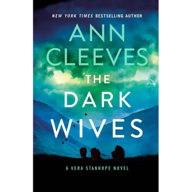The Dark Wives: A Vera Stanhope Novel