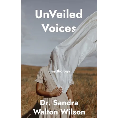 UnVeiled Voices: a my.thology: a my.thology