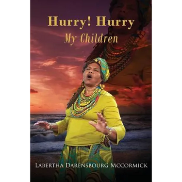 Hurry! Hurry My Children